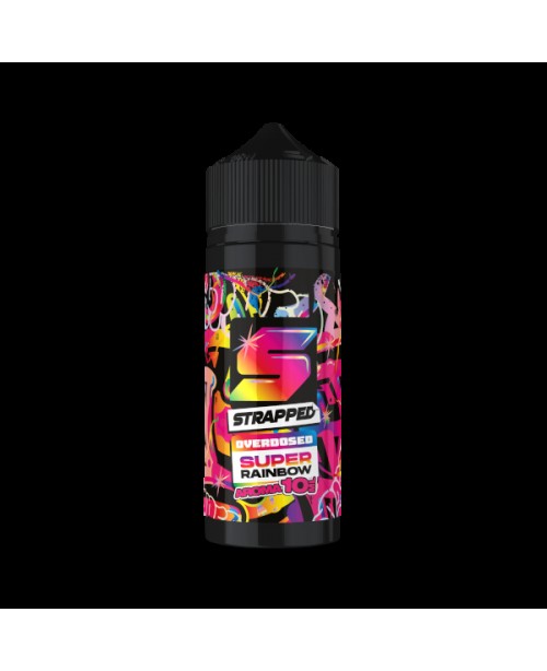 Super Rainbow - Strapped Overdosed Aroma 10ml